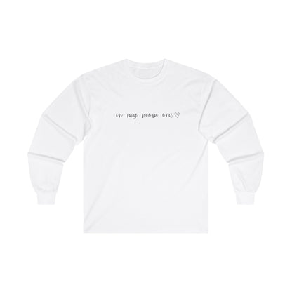 In My Mom Era Long Sleeve Tee