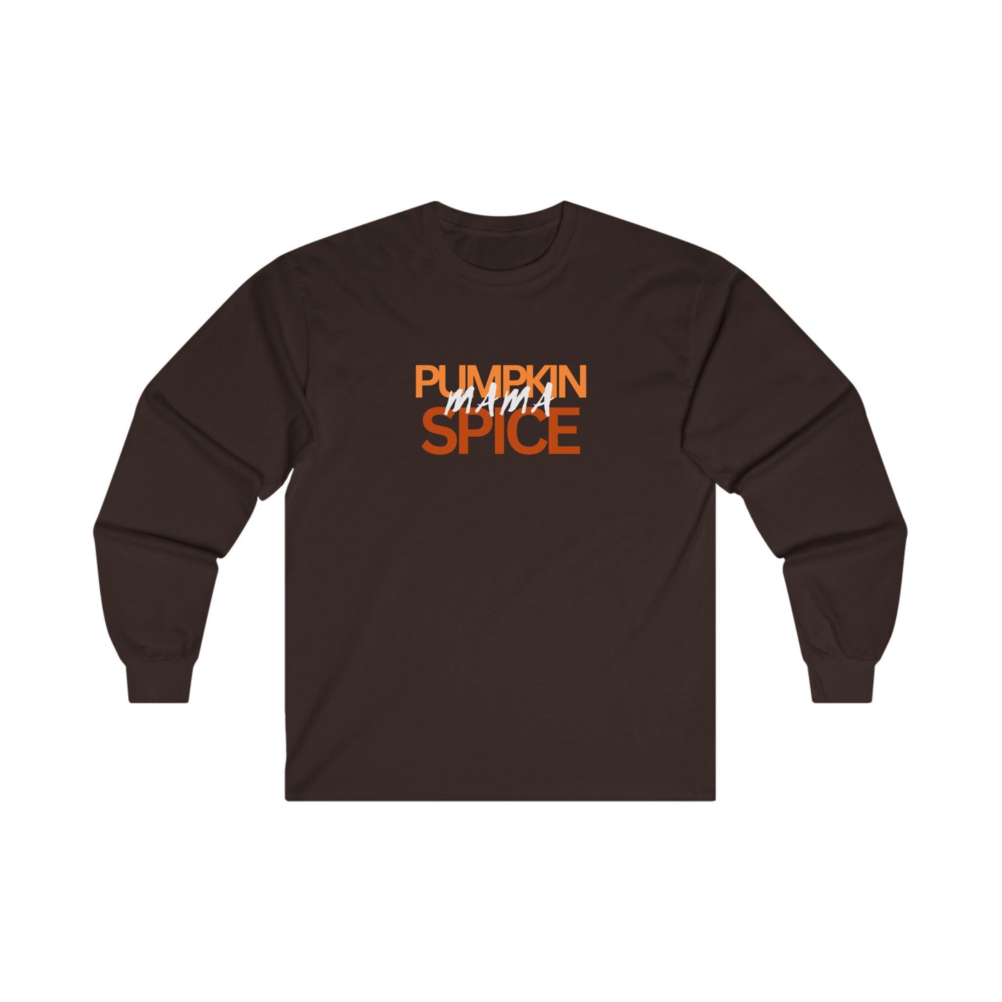 Pumpkin Spice MAMA Long Sleeve Tee