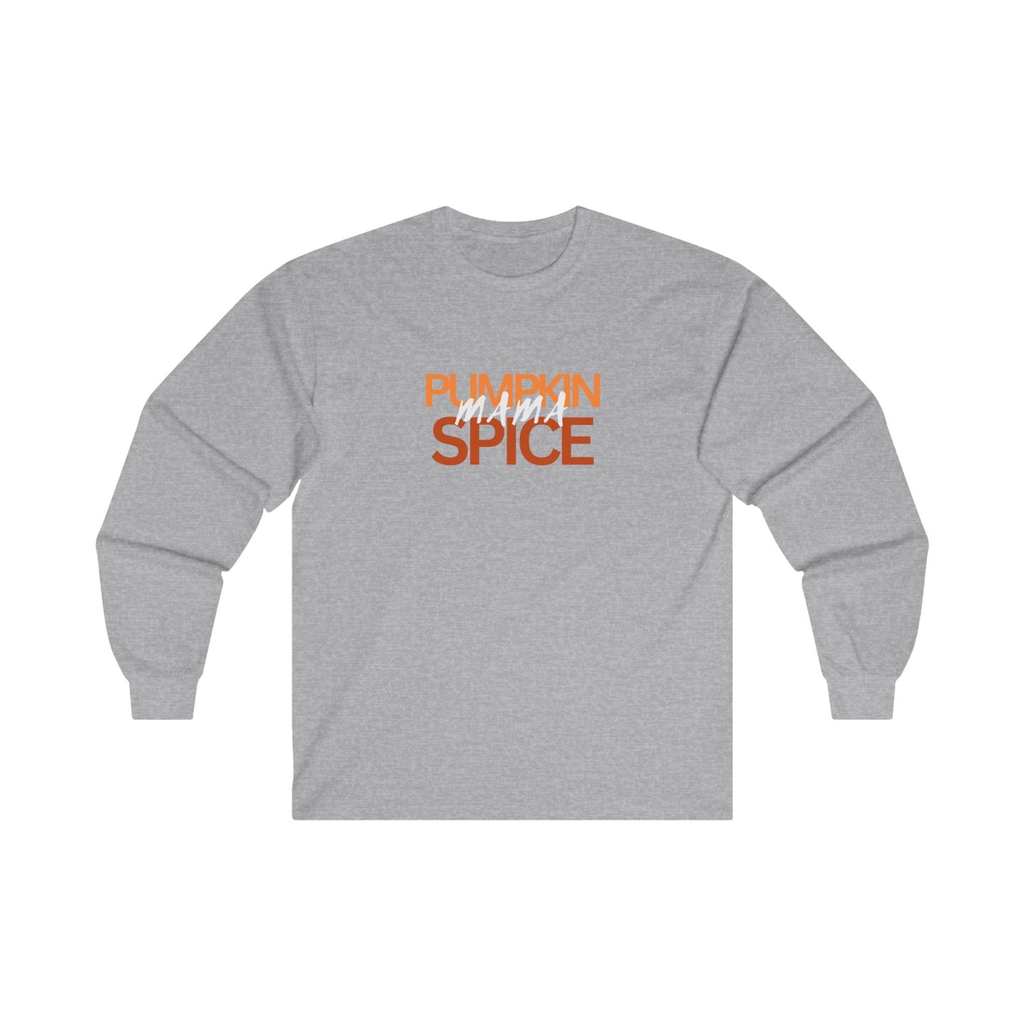 Pumpkin Spice MAMA Long Sleeve Tee