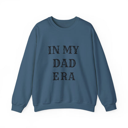 In My Dad Era Crewneck Sweatshirt