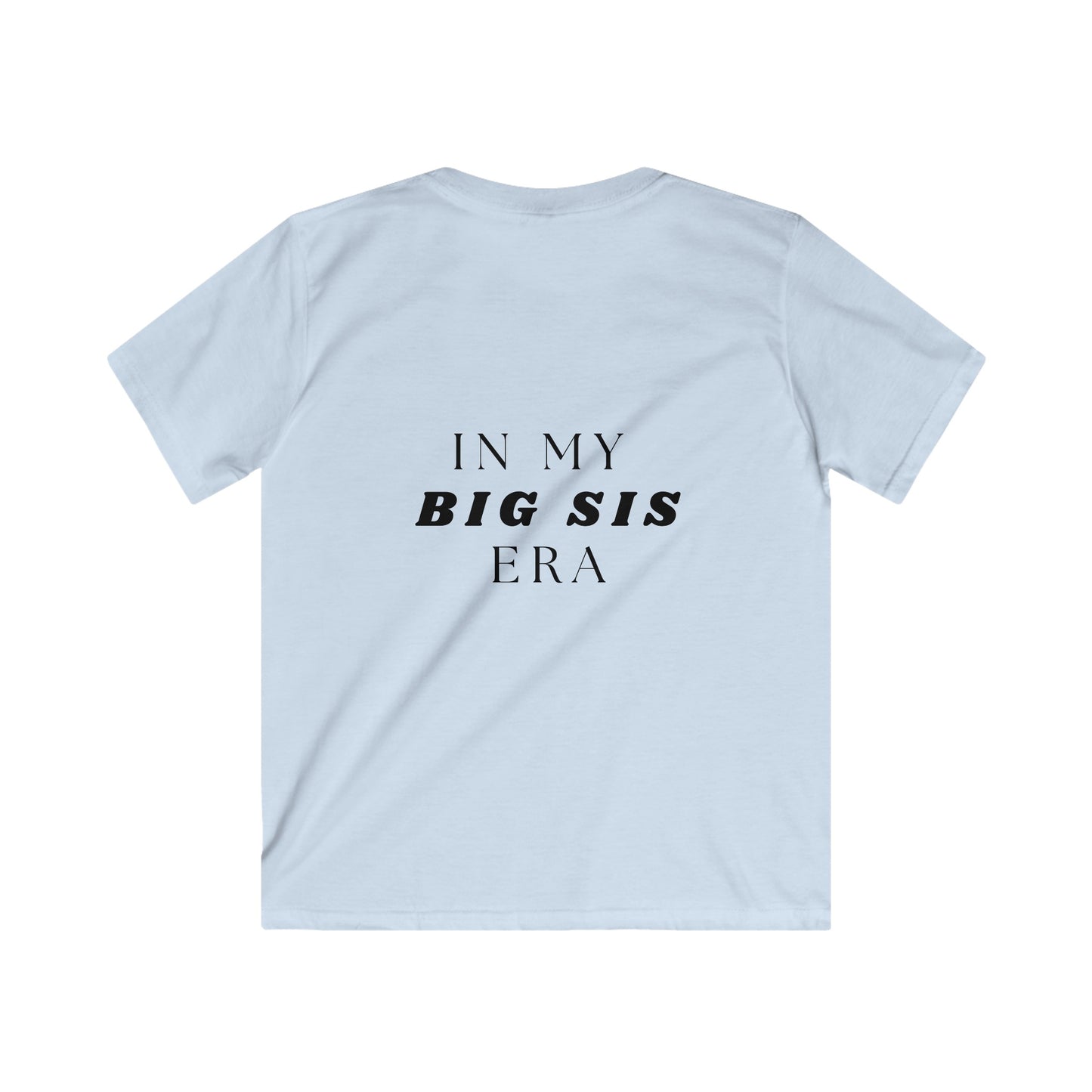 In My Big Sis Era Tee