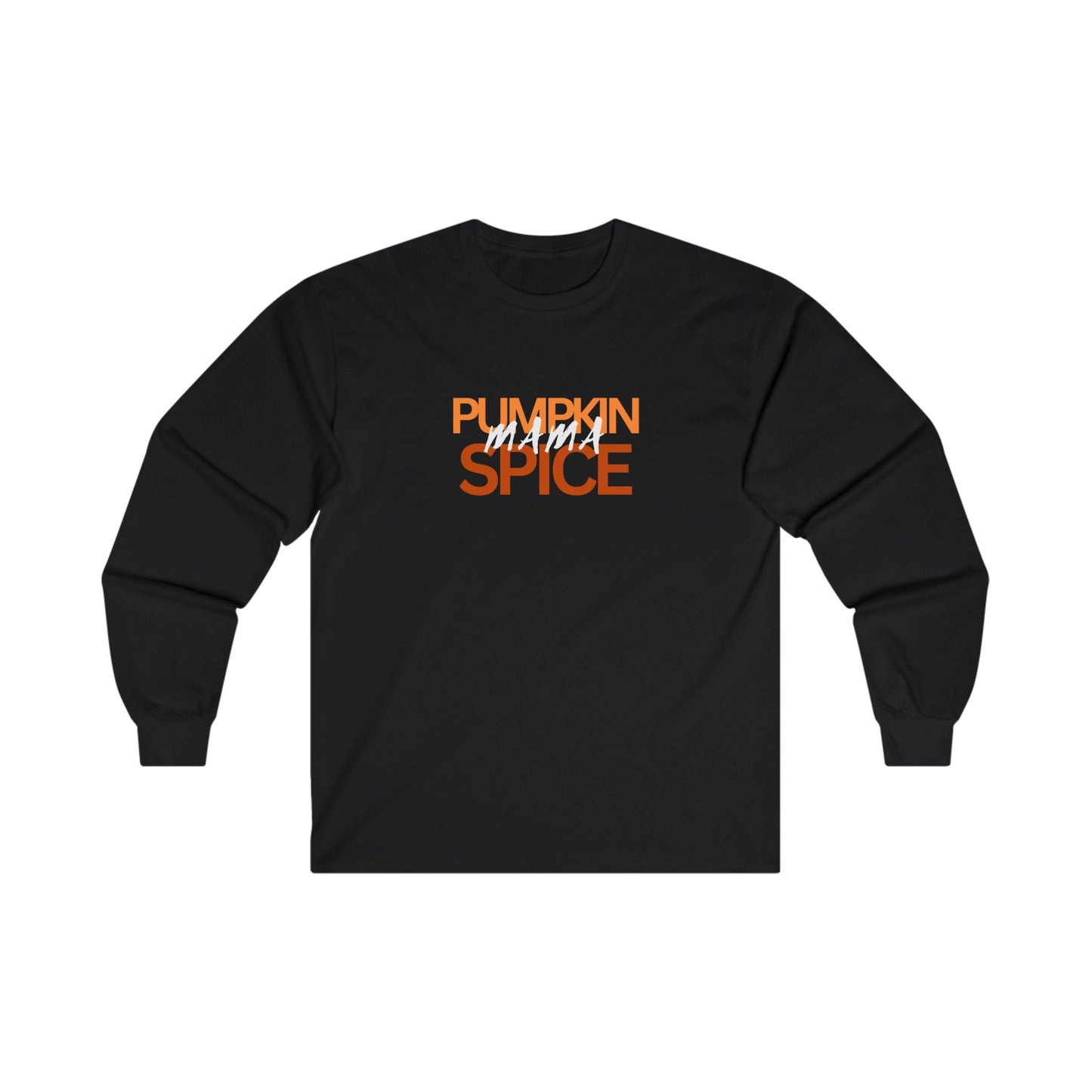 Pumpkin Spice MAMA Long Sleeve Tee